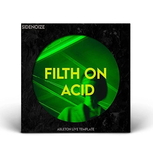 Filth on acid (Ableton template)
